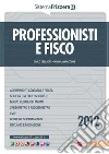 Professionisti e fisco 2012. E-book. Formato PDF ebook di Carlo Delladio