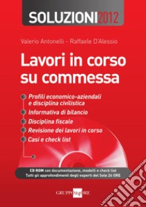 Lavori in corso su commessa - Soluzioni 2012. E-book. Formato PDF ebook di Valerio Antonelli