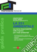 La 231 ambientale. La nuova responsabilità ambientale delle imprese. E-book. Formato PDF ebook