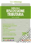 Guida alla riscossione tributaria. E-book. Formato PDF ebook di Ernesto M. Ruffini