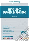 Testo unico imposta di registro 2012. E-book. Formato PDF ebook di Cristina Odorizzi