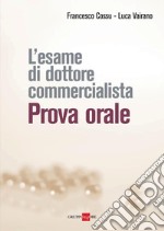 L'esame di dottore commercialista - prova orale. E-book. Formato PDF ebook