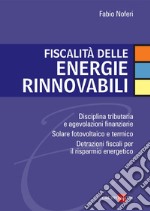 Fiscalità delle energie rinnovabili. E-book. Formato PDF ebook