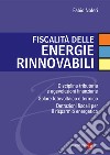 Fiscalità delle energie rinnovabili. E-book. Formato PDF ebook