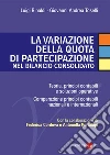 la variazione della quota di partecipazione nel bilancio consolidato. E-book. Formato PDF ebook di Luigi Rinaldi