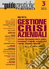 Guida pratica gestione delle crisi aziendali 2012. E-book. Formato PDF ebook