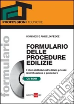 Formulario delle procedure edilizie: i titoli abilitativi. E-book. Formato PDF