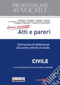 atti e pareri - civile. E-book. Formato PDF ebook di Claudio Cecchella