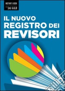 Il nuovo registro dei revisori. E-book. Formato PDF ebook di Mauro Mezza