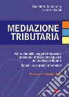 Mediazione tributaria. E-book. Formato PDF ebook di Benedetto Santacroce