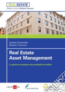 Real Estate Asset Management. E-book. Formato PDF ebook di Oliviero Tronconi