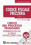 Codice del processo tributario. Normativa fiscale e codice di procedura civile. E-book. Formato PDF ebook