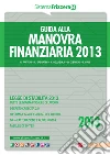 Guida alla manovra finanziaria 2013. E-book. Formato PDF ebook