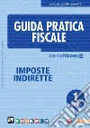 Guida pratica fiscale. Imposte indirette 2013. E-book. Formato PDF ebook