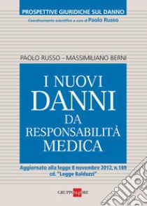 I nuovi danni da responsabilità medica. E-book. Formato PDF ebook di Stefano Russo