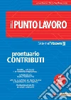 Il punto lavoro. Prontuario contributi (2013). E-book. Formato PDF ebook