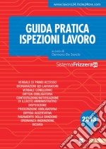 Guida Pratica Ispezioni lavoro. E-book. Formato PDF ebook