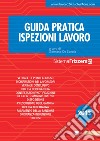 Guida Pratica Ispezioni lavoro. E-book. Formato PDF ebook