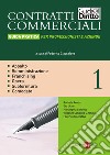 CONTRATTI COMMERCIALI VOL. I - GUIDA PRATICA PER PROFESSIONISTI E AZIENDE: Somministrazione e franchising; Contratto d'opera; Appalto; Mandato; Mediazione. E-book. Formato PDF ebook