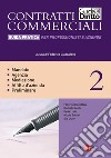 CONTRATTI COMMERCIALI VOL. II - GUIDA PRATICA PER PROFESSIONISTI E AZIENDE: Comodato; Agenzia; Contratto preliminare; Affitto d'azienda; Subfornitura. E-book. Formato PDF ebook di F. Ciaccafava