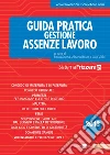 Guida pratica gestione assenze lavoro 2013. E-book. Formato PDF ebook