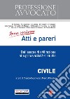 Come scrivere ATTI E PARERI - CIVILE. E-book. Formato PDF ebook di Claudio Cecchella