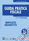 Guida pratica fiscale. Imposte indirette 2013 vol. 1a. E-book. Formato PDF ebook