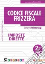 Codice fiscale Frizzera vol. 2A: Imposte dirette. E-book. Formato PDF