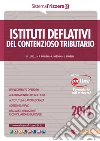 Istituti deflativi del contenzioso tributario. E-book. Formato PDF ebook