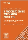 Il processo civile telematico per il CTU. E-book. Formato PDF ebook di Alfonso Contaldo