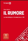 Il rumore. Le metodologie di misurazione e i DPI. E-book. Formato EPUB ebook di Diego Annesi