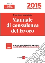 Manuale di consulenza del lavoro 2015. E-book. Formato PDF