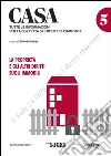 Casa 5. La proprietà e gli altri diritti sugli immobili. E-book. Formato PDF ebook