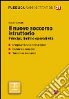 Il nuovo soccorso istruttorio. E-book. Formato EPUB ebook di Ilenia Filippetti
