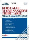 Guida alle nuove sanzioni tributarie penali e amministrative. E-book. Formato PDF ebook