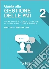 Gestione delle PMI 2 - MARKETING E COMUNICAZIONE - FINANZA E RETI DI FORNITURA. E-book. Formato PDF ebook