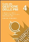 Gestione delle PMI 4 - CONTRATTO DI RETE - INTERNAZIONALIZZAZIONE - WEB MARKETING. E-book. Formato PDF ebook
