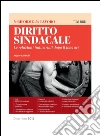 Diritto sindacale. E-book. Formato PDF ebook di Angelo Zambelli