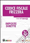 Codice Fiscale Frizzera Imposte Dirette 2A/2016. E-book. Formato PDF ebook di Michele Brusaterra