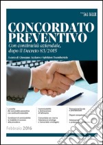 Concordato preventivo con continuità aziendale 2016. E-book. Formato PDF ebook