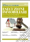 Esecuzioni immobiliari. Guida alle regole e alle procedure. E-book. Formato PDF ebook