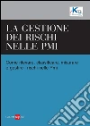 La gestione dei rischi nelle Pmi. E-book. Formato PDF ebook