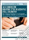 Accordi di ristrutturazione del debito. I nuovi accordi di ristrutturazione con le banche e gli intermediari finanziari dopo il Decreto 83/2015. E-book. Formato PDF ebook