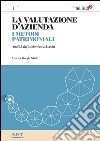 La valutazione d'azienda 1 - I METODI PATRIMONIALI. E-book. Formato PDF ebook