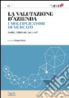 La valutazione d'azienda 6 - I MOLTIPLICATORI DI MERCATO. E-book. Formato PDF ebook