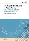 La valutazione d'azienda 7 - CASI PARTICOLARI DI VALUTAZIONE. E-book. Formato PDF ebook