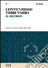 Contenzioso tributario 3 - Il ricorso. E-book. Formato PDF ebook di Carmen Adduci