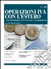 Operazioni IVA con l'estero. E-book. Formato PDF ebook di Manuel Moretto