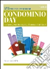CONDOMINIO DAY - Le risposte, pratiche e rapide, alle domande dei lettori. E-book. Formato PDF ebook di AA.VV.