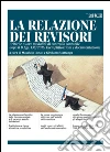 La relazione dei revisori. Criteri e nuove modalità di controllo contabile dopo il D.Lgs. 135/2016. Esemplificazioni e documentazione. E-book. Formato PDF ebook